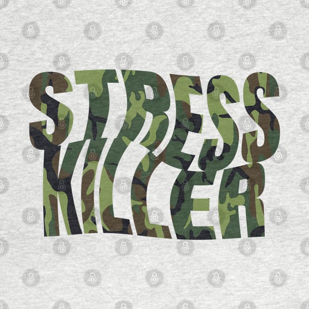 Stress Killer by Fresh! Printsss ™